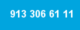 913 306 61 11